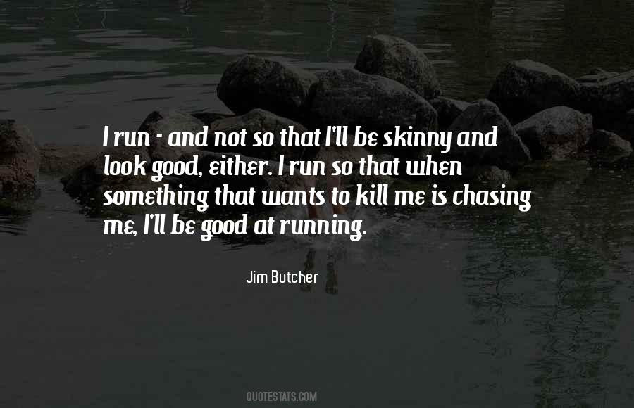 Not Chasing Quotes #148798