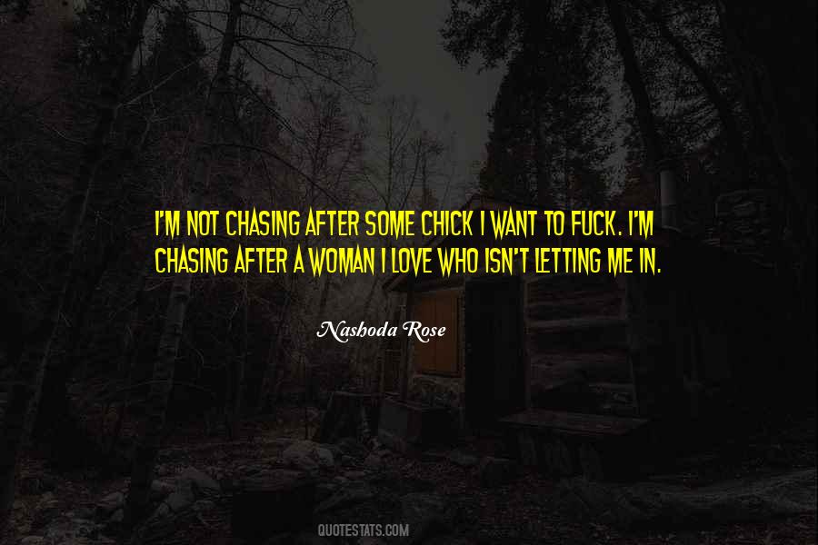 Not Chasing Quotes #302281
