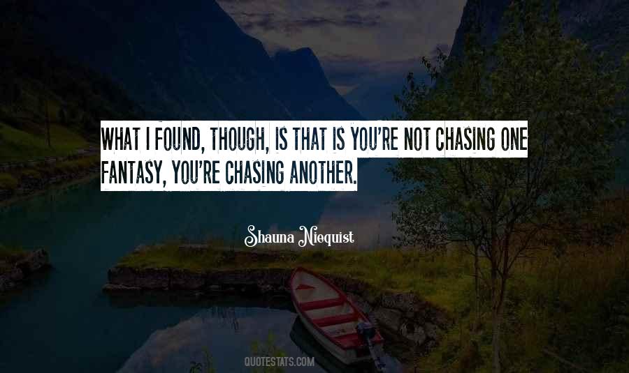 Not Chasing Quotes #965322