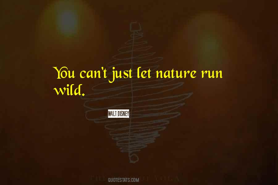 Run Wild Quotes #566685