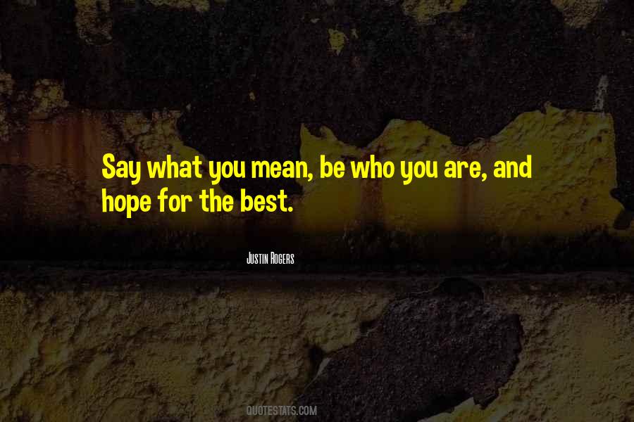 Quotes About Hope For The Best #529291