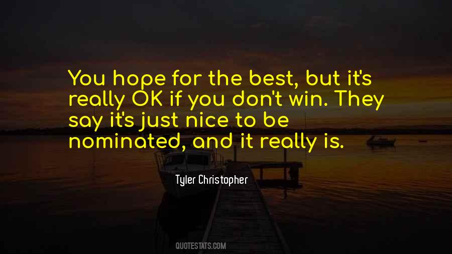 Quotes About Hope For The Best #587313