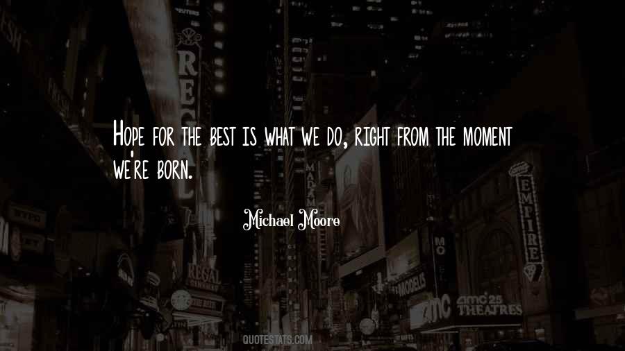 Quotes About Hope For The Best #654810