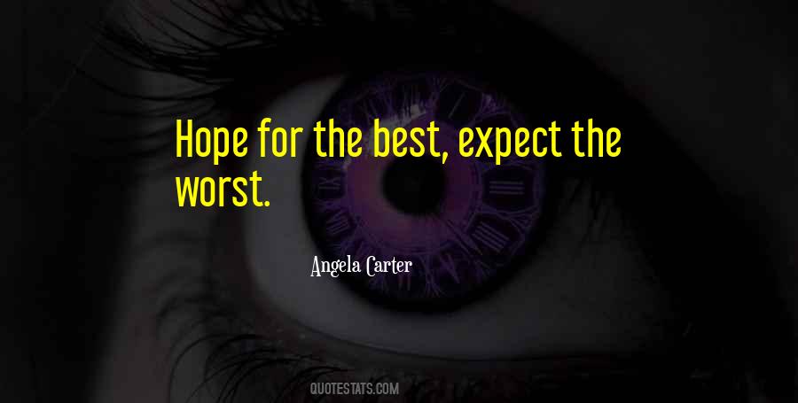 Quotes About Hope For The Best #697017