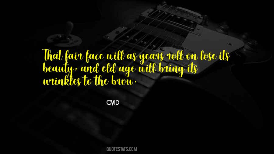 Old Age Wrinkles Quotes #1237324
