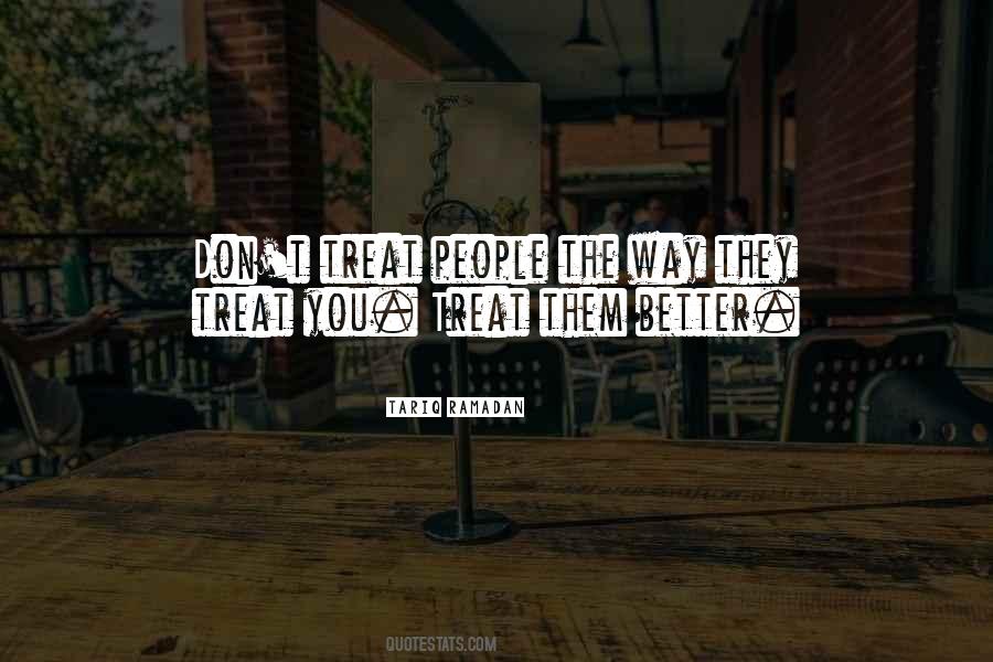 Treat People Quotes #1651957