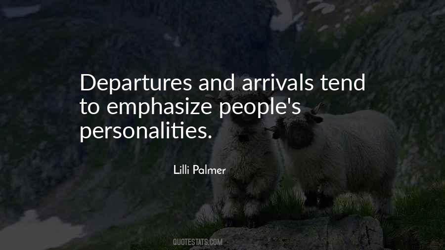 Quotes About Arrivals And Departures #1032771