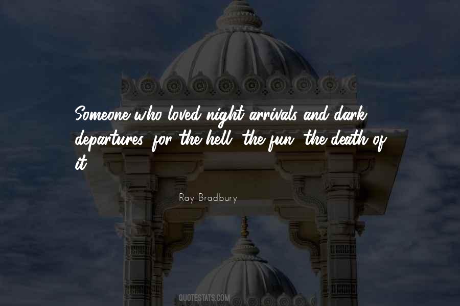 Quotes About Arrivals And Departures #1191739
