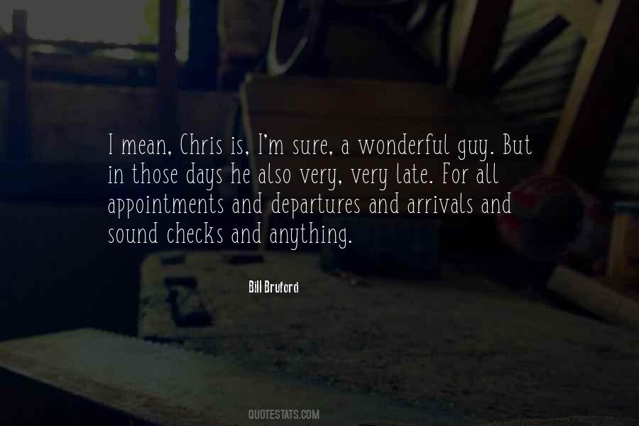 Quotes About Arrivals And Departures #1750597