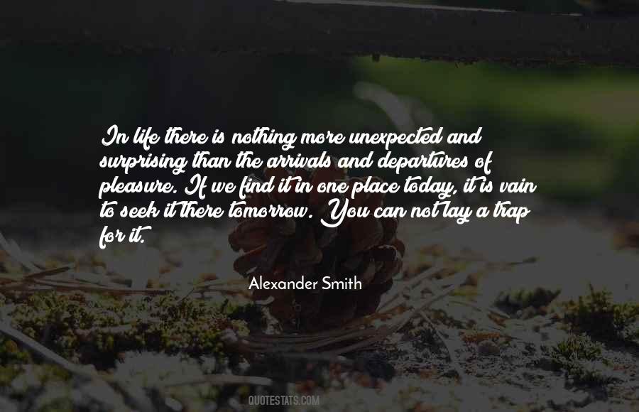 Quotes About Arrivals And Departures #411177