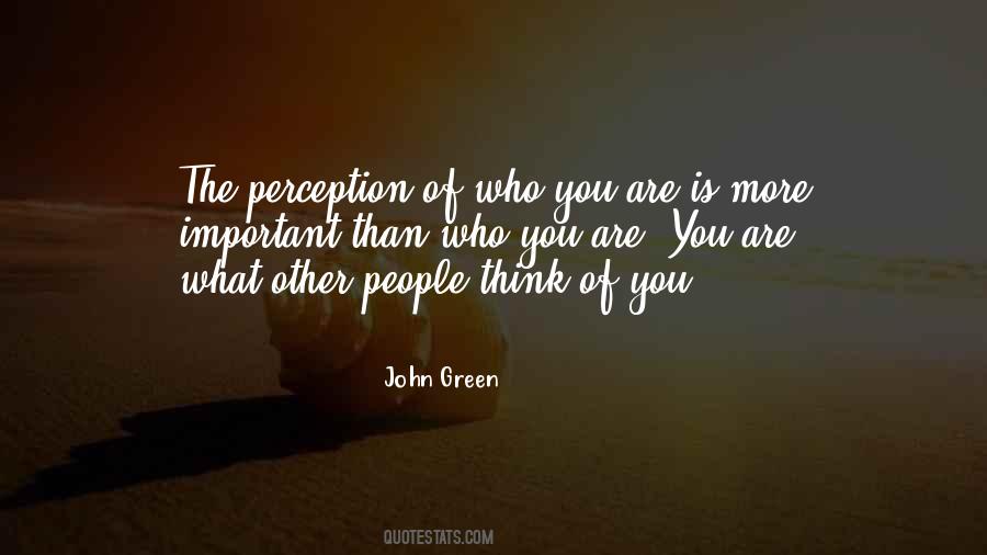 Quotes About People's Perception Of You #1827204