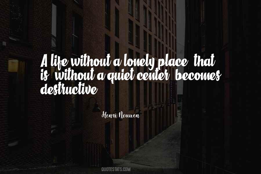 Quotes About A Quiet Place #1066306