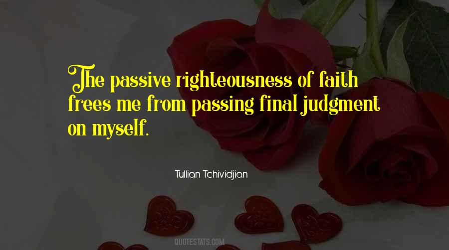 Quotes About Passing Judgment #760356