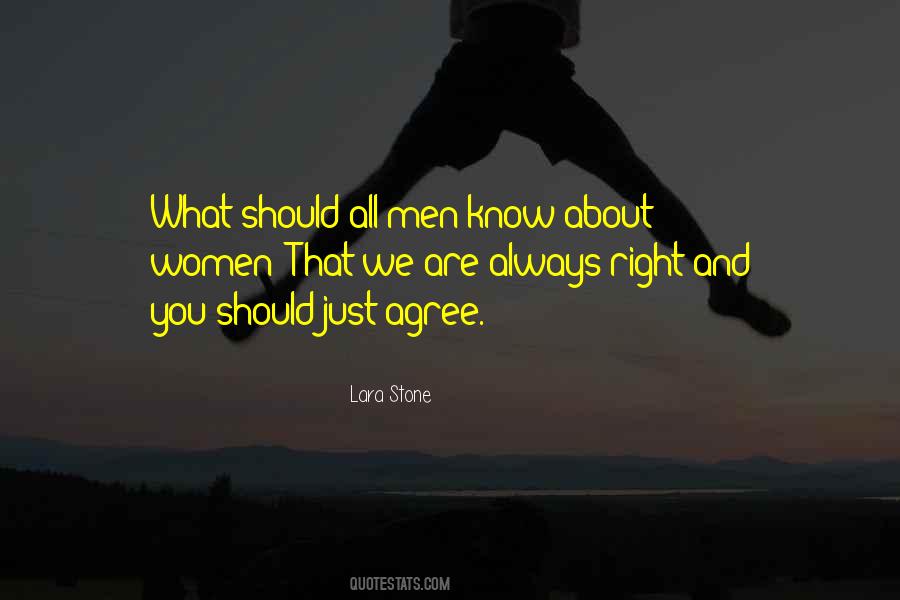 Women Are Always Right Quotes #1687835