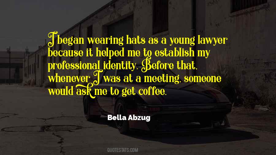 My Hats Quotes #920310