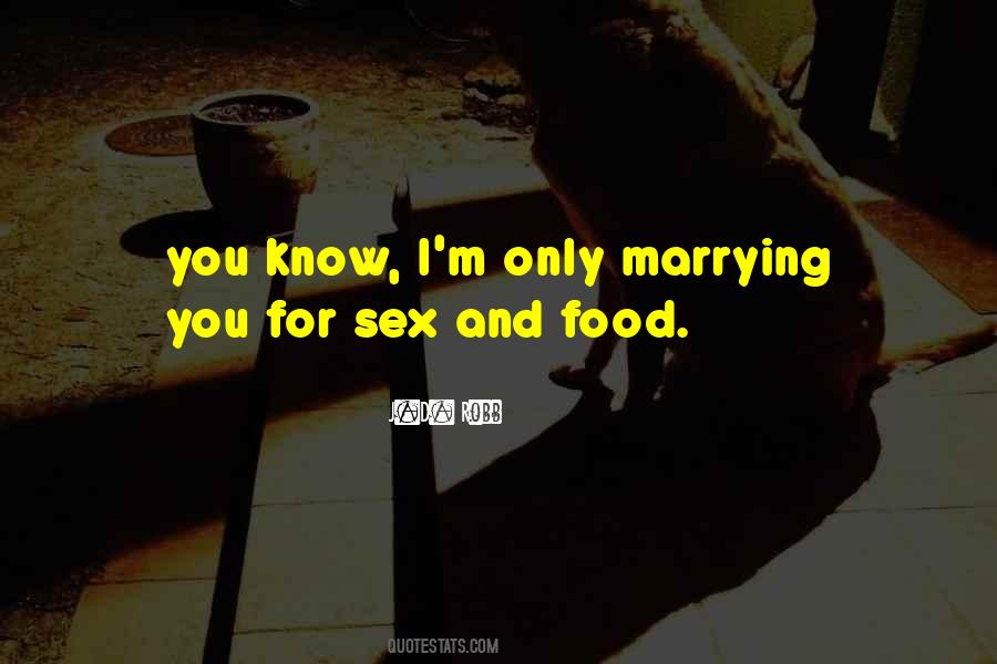 Quotes About Marrying You #658845