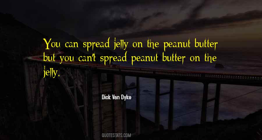 Quotes About Peanut Butter And Jelly #1472344