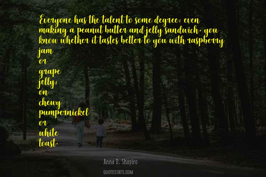 Quotes About Peanut Butter And Jelly #507472
