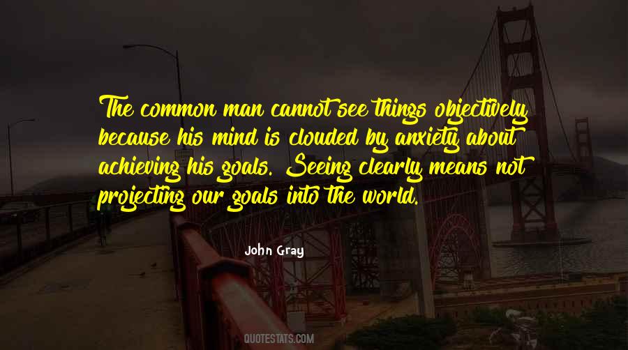 Quotes About Common Goals #1238298