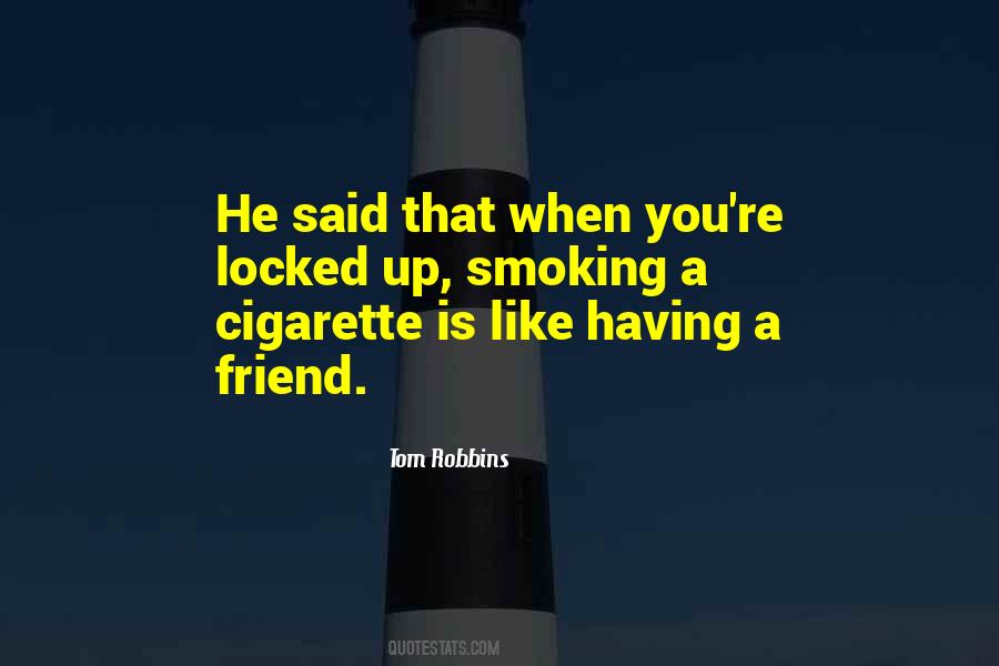 Quotes About Cigarette Smoking #1452075