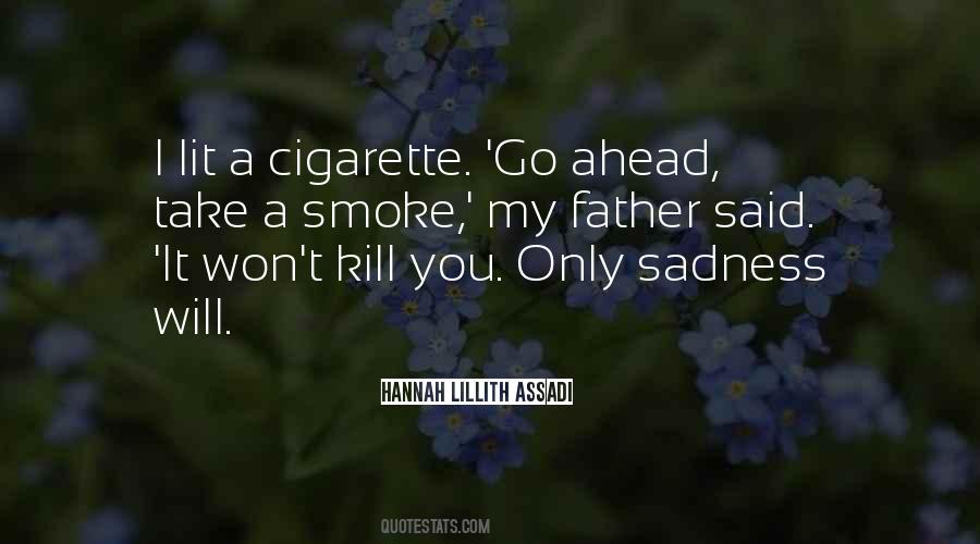 Quotes About Cigarette Smoking #592734