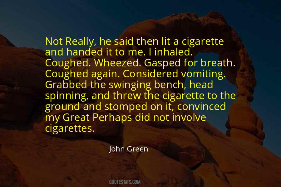 Quotes About Cigarette Smoking #820175