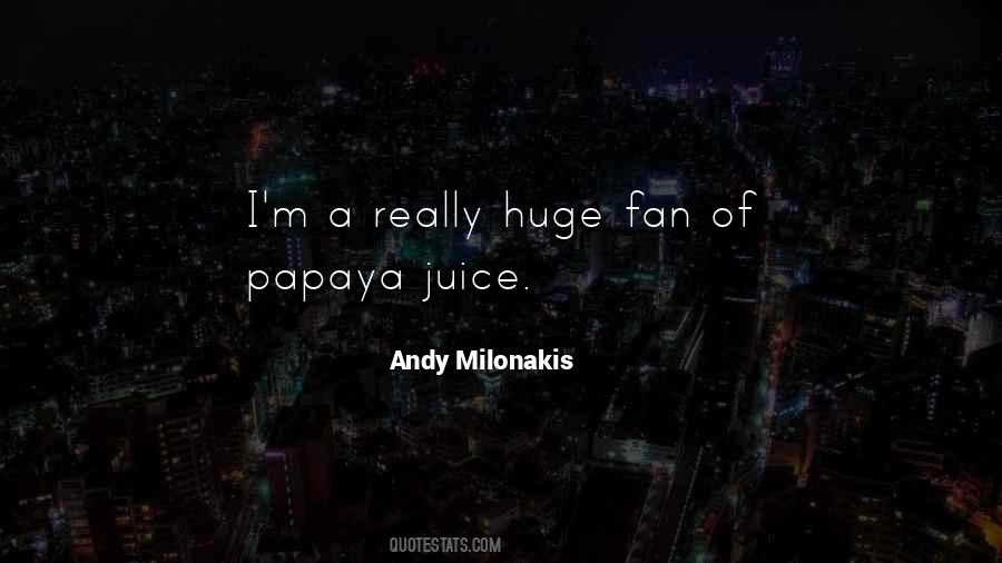 Quotes About Papaya #1861507