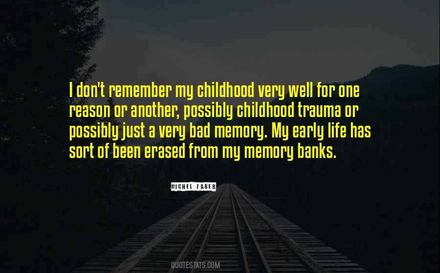 Quotes About Memory Of Childhood #192522