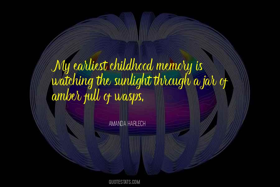 Quotes About Memory Of Childhood #577498