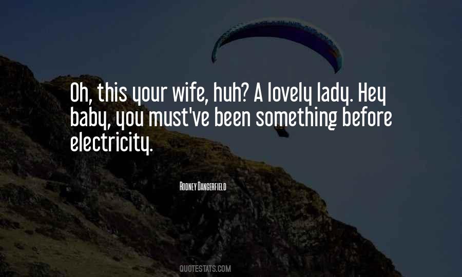 Quotes About My Lovely Wife #1508432