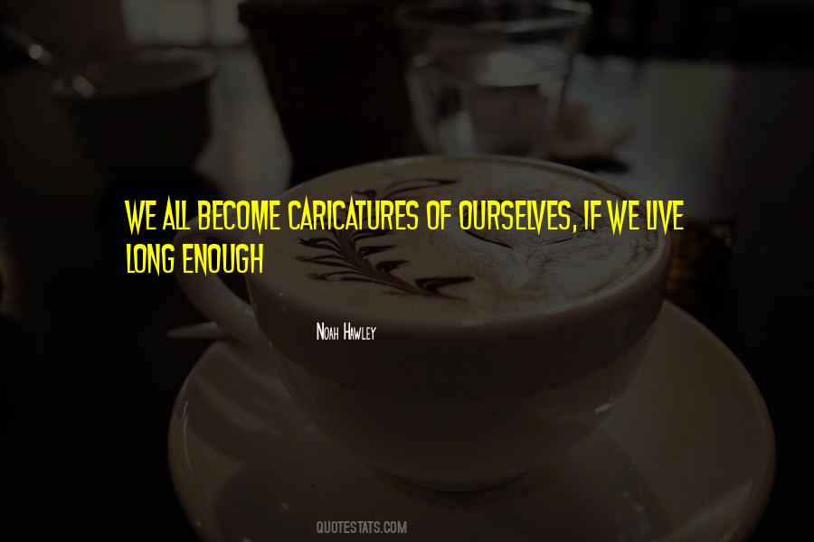 Quotes About Caricatures #112328