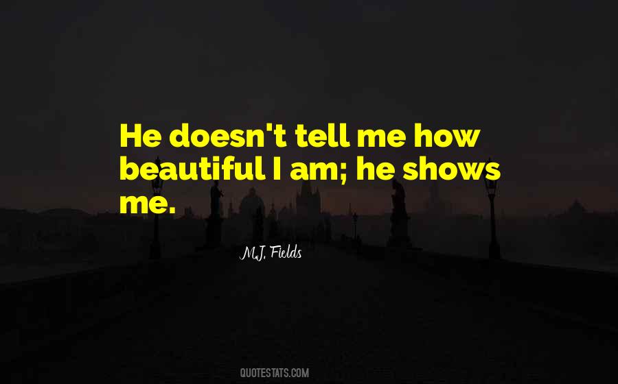 Quotes About How Beautiful I Am #1303323