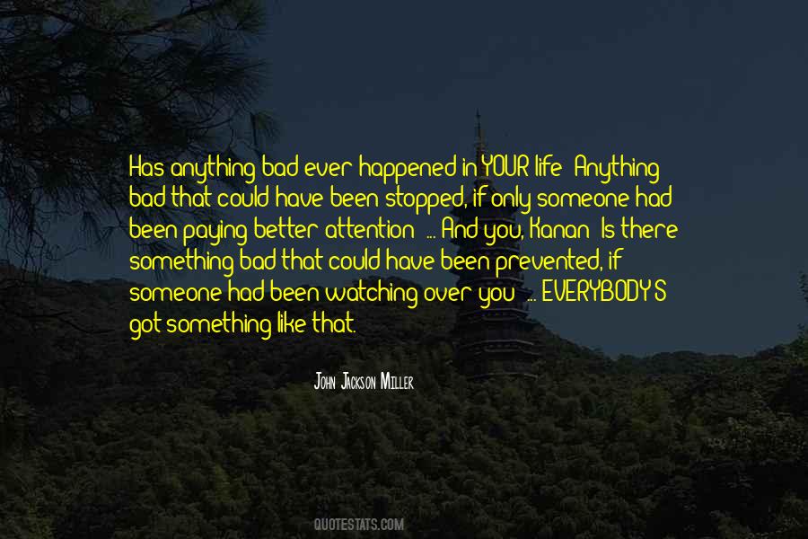 Something In Your Life Quotes #49704