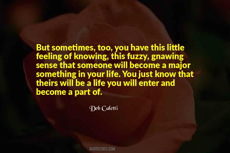 Something In Your Life Quotes #629160