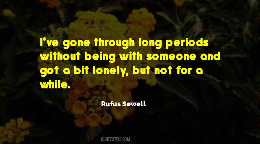 Quotes About Being Lonely With Someone #1860036