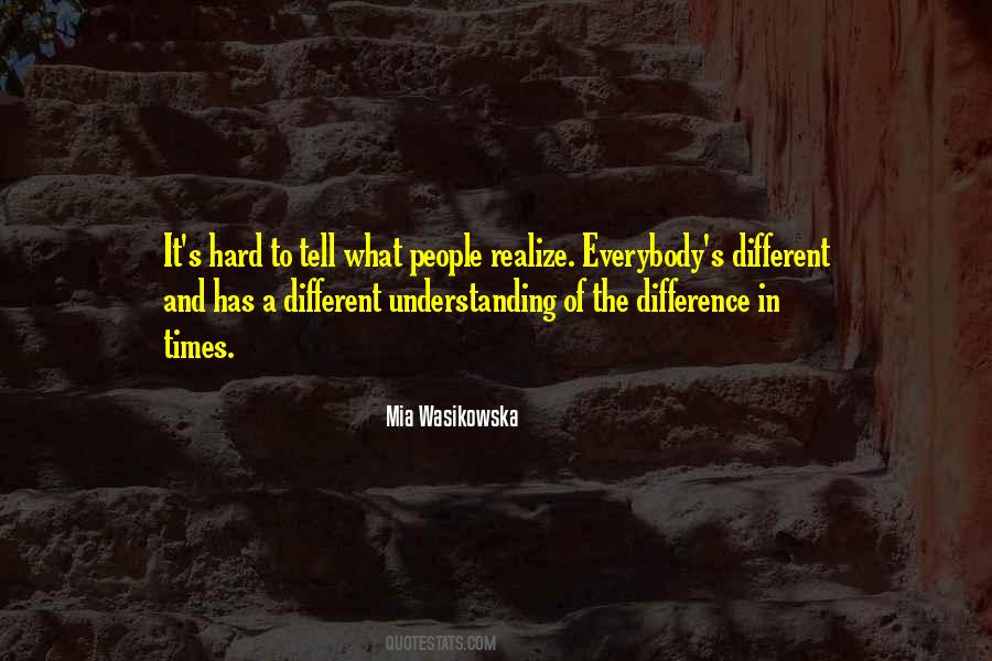 Different Understanding Quotes #1204521