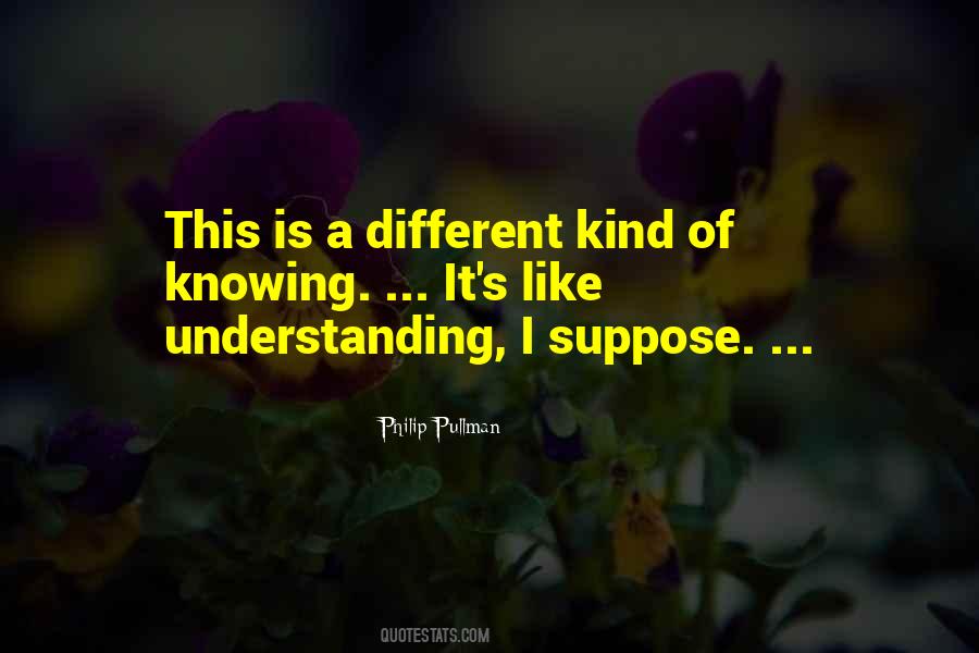 Different Understanding Quotes #1308059