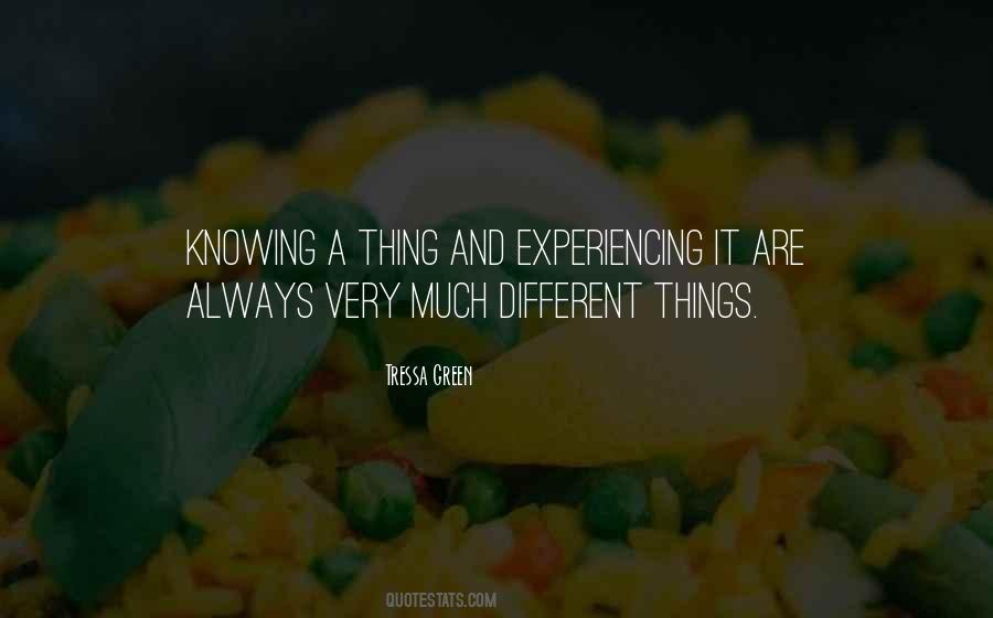 Quotes About Experiencing Things #1107197