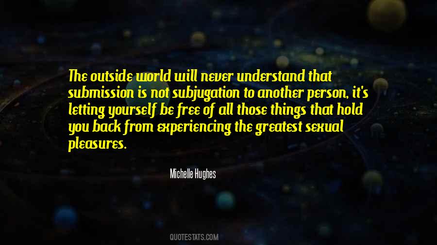 Quotes About Experiencing Things #45350