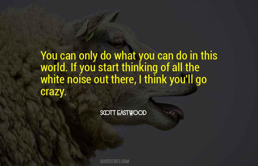Quotes About White Noise #1029986