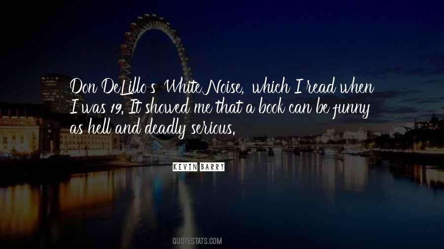 Quotes About White Noise #1639623