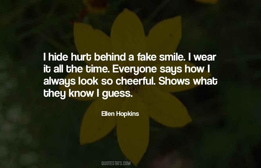 Quotes About Behind A Smile #1262141