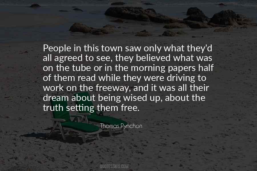 Quotes About The Truth Setting You Free #363162