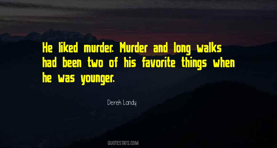 Quotes About Long Walks #881380