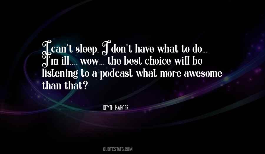 Quotes About I Can't Sleep #1543440