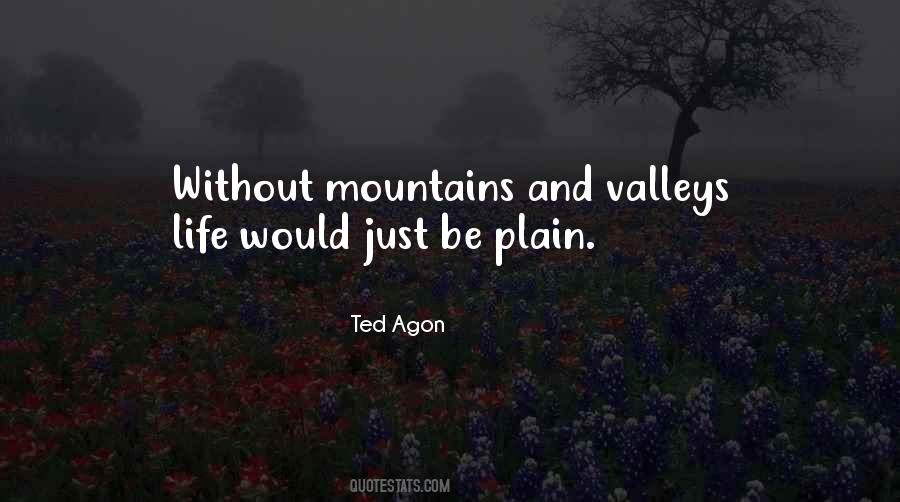 Quotes About Mountains And Valleys #504596