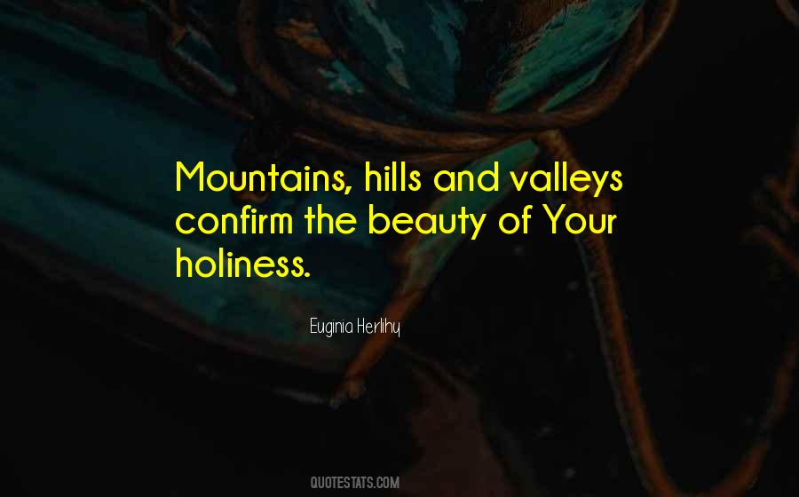 Quotes About Mountains And Valleys #708795