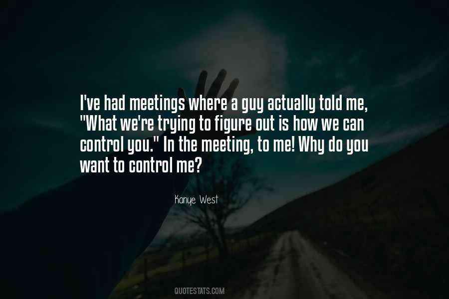 Quotes About Meetings #1336457