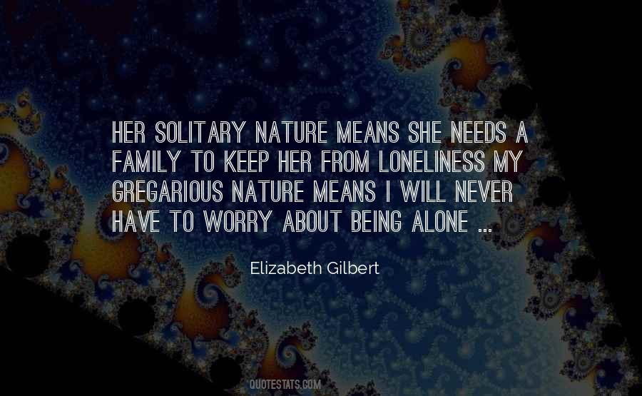 Quotes About Being Solitary #3204