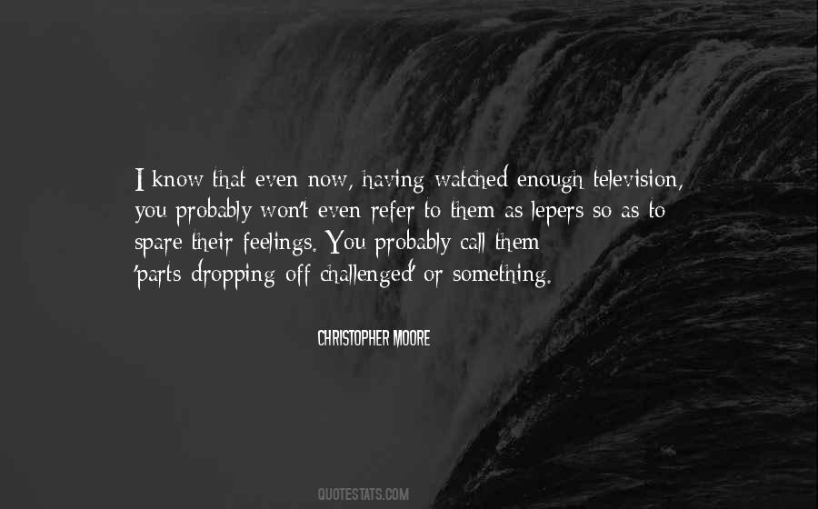 Spare Your Feelings Quotes #468107